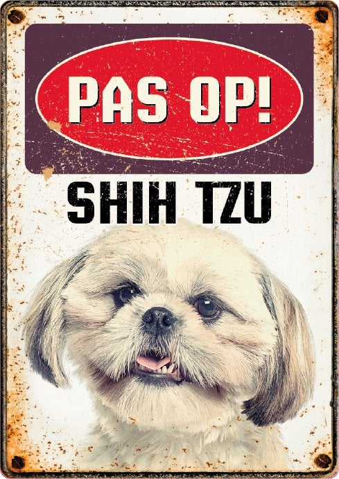 Waakbord 'Pas op Shih Tzu', Info@hopsa.nl, Industrieweg 12, 2254 AE Voorschoten, Nieuw, Ophalen of Verzenden