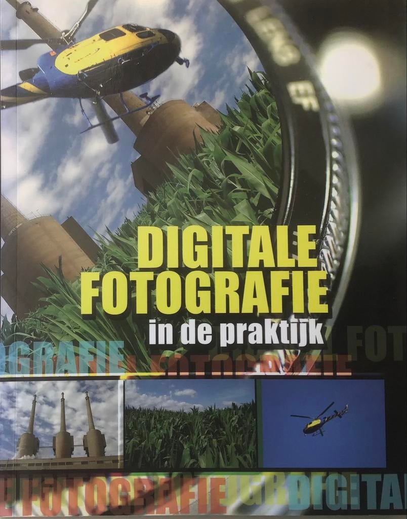 Digitale Fotografie in de Praktijk - Leer fotograferen, Ophalen of Verzenden, Zo goed als nieuw
