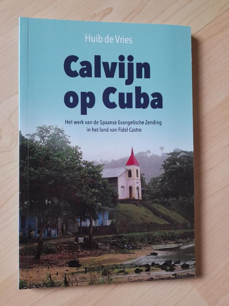 CALVIJN OP CUBA Huib de Vries, Boeken, Ophalen of Verzenden, Zo goed als nieuw