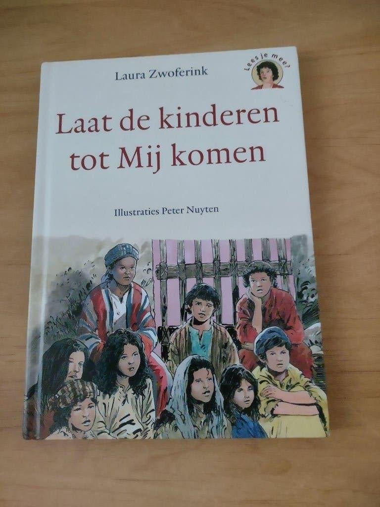 Laat de kinderen tot Mij komen- Laura Zwoferink, Ophalen of Verzenden, Gelezen, Christendom | Protestants