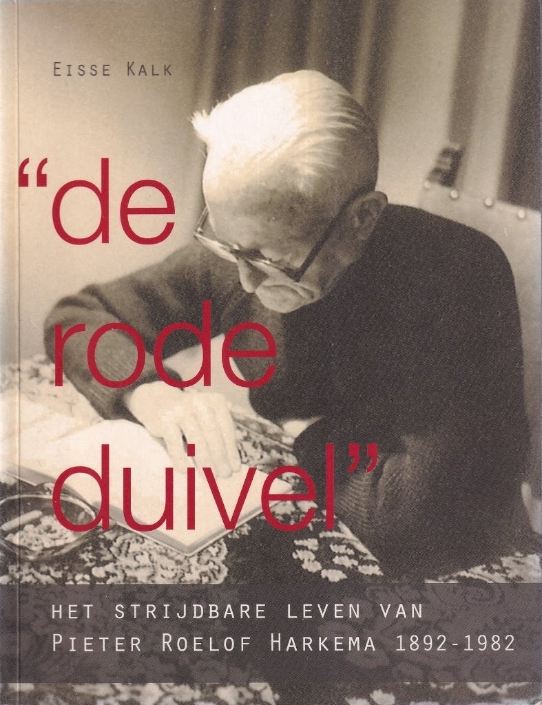 "De rode duivel": het strijdbare leven van Pieter Roelof Har, Ophalen of Verzenden, 20e eeuw of later, Gelezen