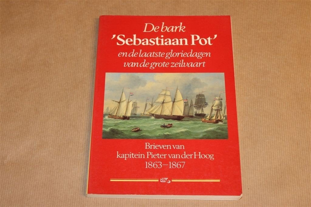 De bark \'Sebastiaan Pot\'. Grote zeilvaart., Ophalen of Verzenden, Gelezen