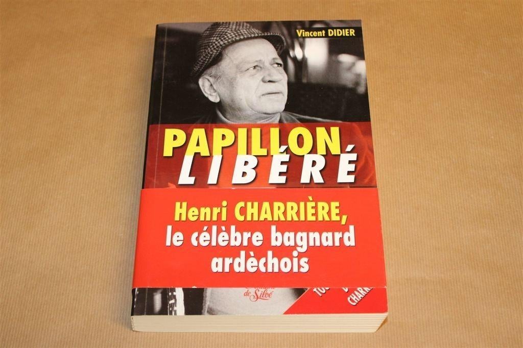 Papillon libéré. Henri Charrière. Vincent Didier. Gesgine, Boeken, Ophalen of Verzenden, Gelezen