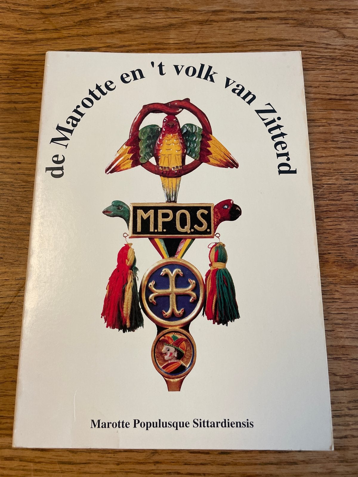 De Marotte en 't volk van Zitterd - Marotte Populusque Sitta, Ophalen of Verzenden, 20e eeuw of later, Zo goed als nieuw