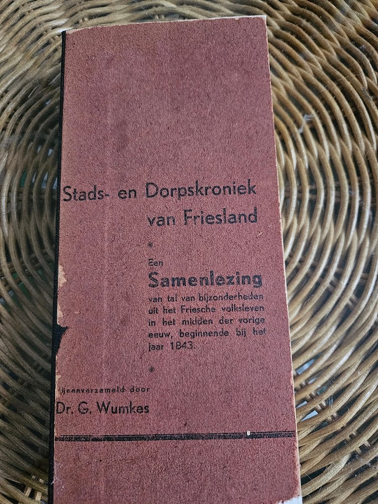 Stads- en Dorpskroniek Friesland Dr. G. Wumkes v.a. 1843, Ophalen of Verzenden, Gelezen