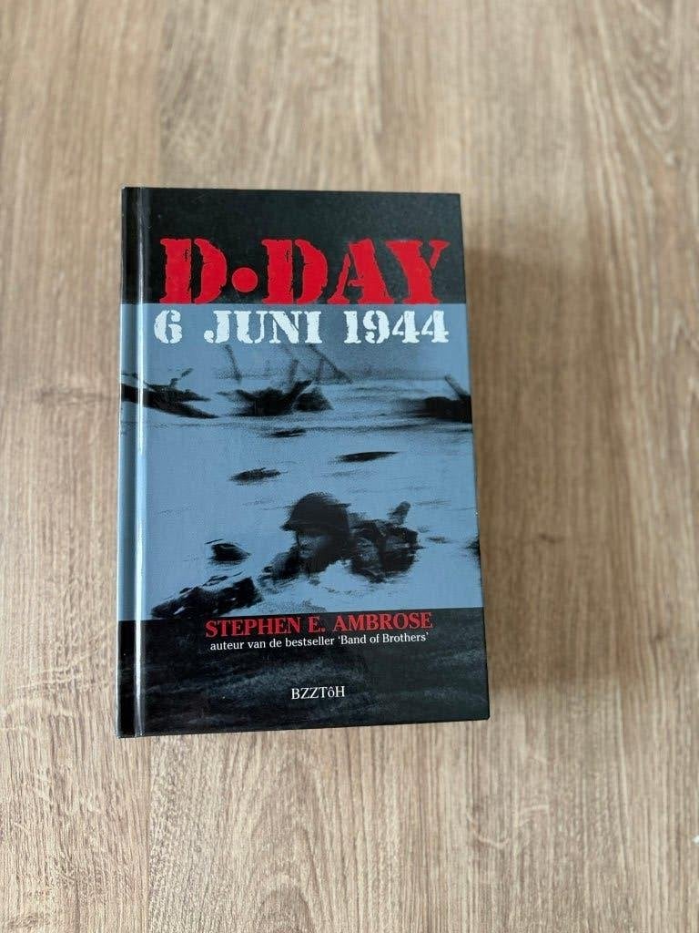 D-Day  6 juni 1944 Stephen E. Ambrose Nieuwstaat, Tweede Wereldoorlog, Stephen E. Ambrose, Nieuw, Ophalen of Verzenden