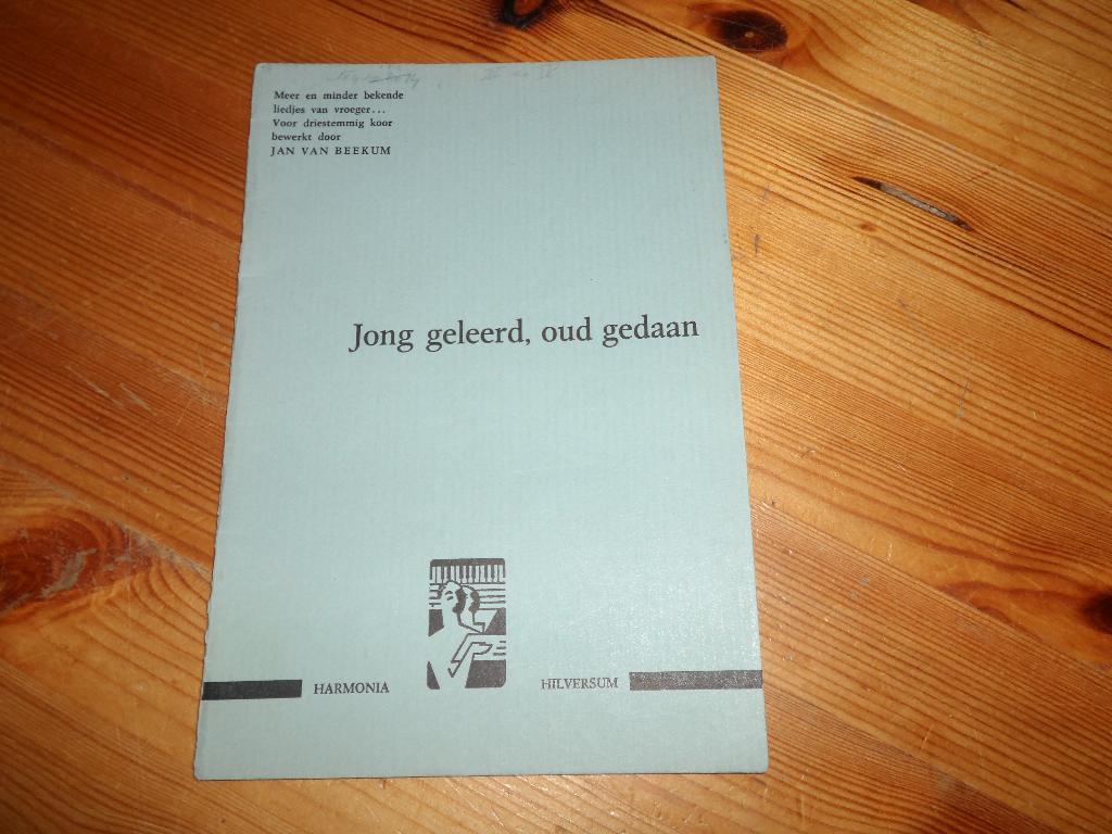 Jong geleerd oud gedaan - waar de blanke top - j. Van beekum, Muziek en Instrumenten, Gebruikt, Ophalen of Verzenden, Koor, Artiest of Componist