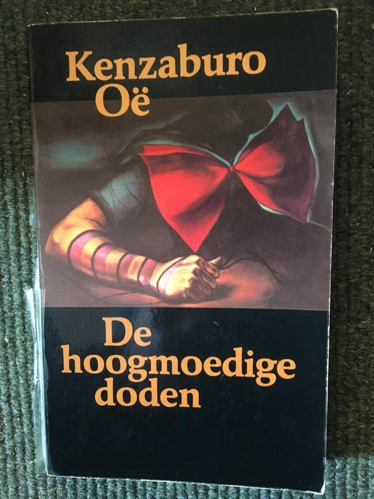 De hoogmoedige doden ; door Kenzaburo Oe #Japan, Boeken, Gelezen, Wereld overig, Ophalen of Verzenden, Kenzaburo Oe