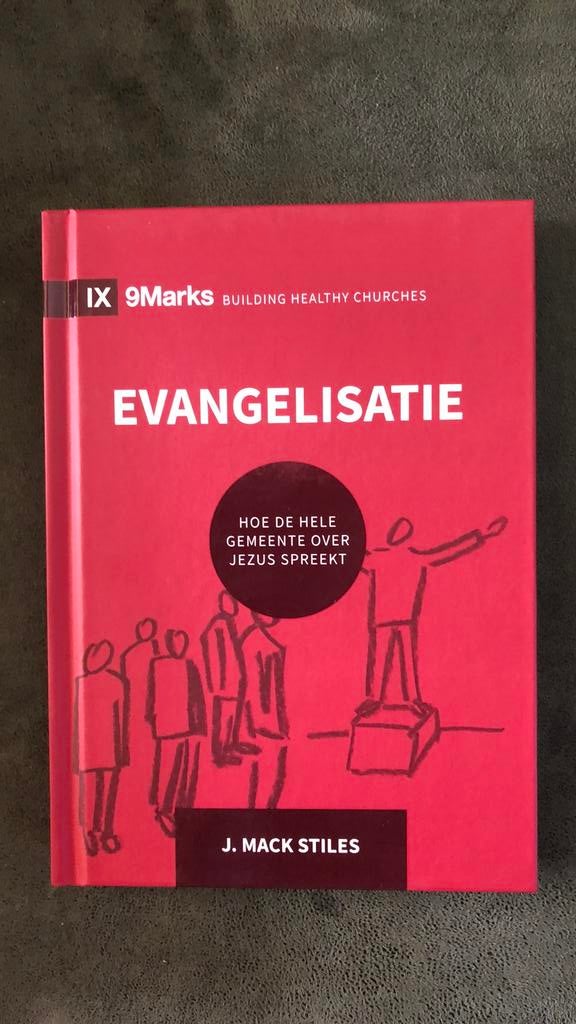 Mack Stiles - Evangelisatie, Nieuw, Christendom | Protestants, Ophalen of Verzenden, Mack Stiles