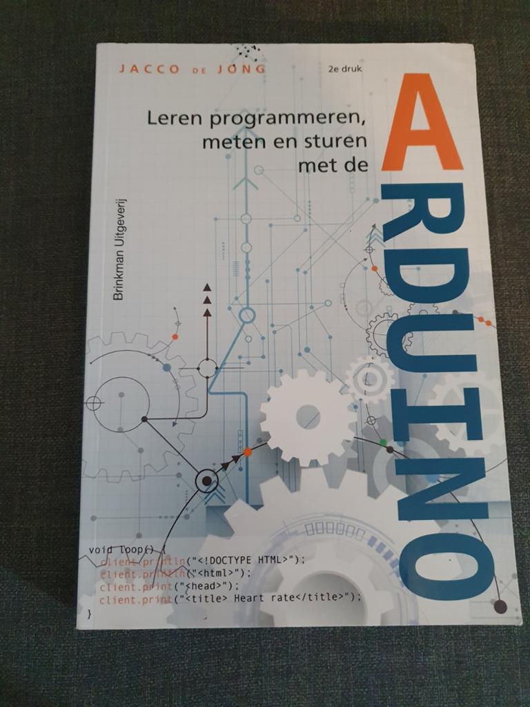 Leren programmeren, meten en sturen met de Arduino, Boeken, Schoolboeken, Ophalen of Verzenden, Zo goed als nieuw, Jacco de Jong