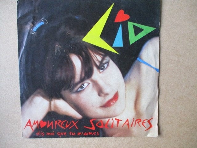 s3147 lio - amoureux solitaires, Ophalen, Gebruikt, 7 inch, Overige genres