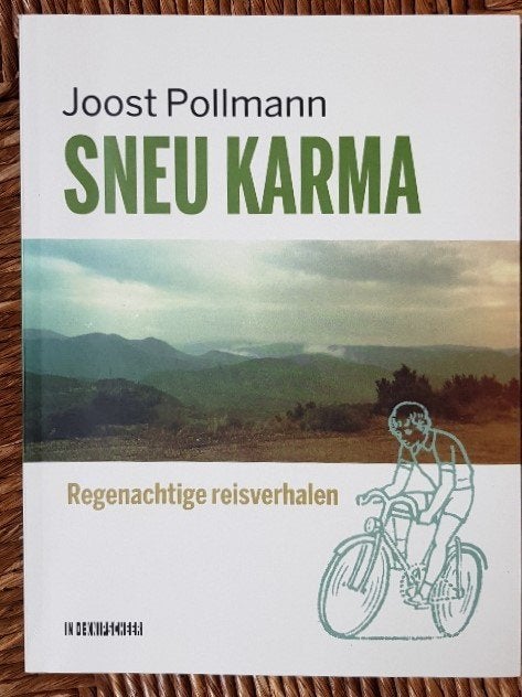 Sneu karma - Joost Pollmann -regenachtige reisverhalen IZGST, Ophalen of Verzenden, Zo goed als nieuw, Joost Pollmann, Europa