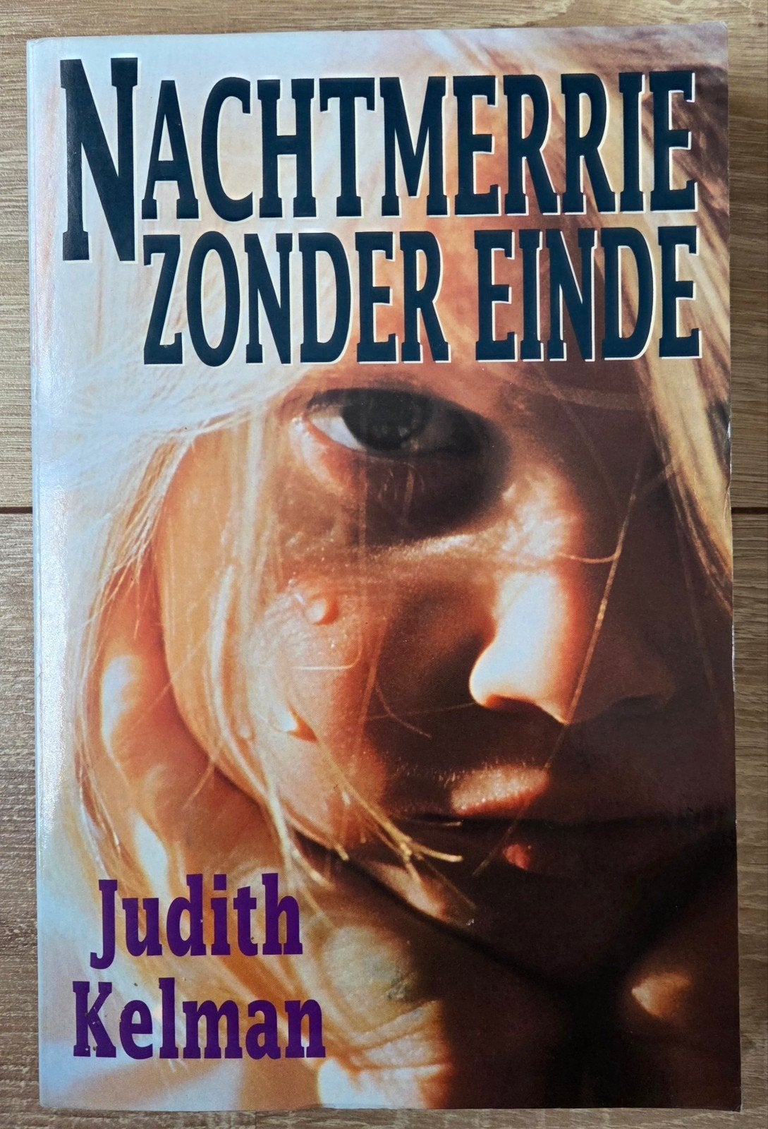 Judith Kelman - Nachtmerrie zonder einde, Ophalen of Verzenden, Zo goed als nieuw, J. Kelman