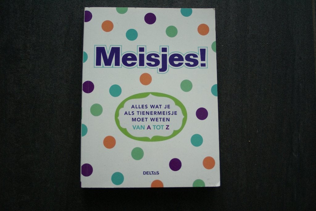 MEISJES:alles wat je als tienermeisje moet weten van A tot Z, Ophalen of Verzenden, Zo goed als nieuw