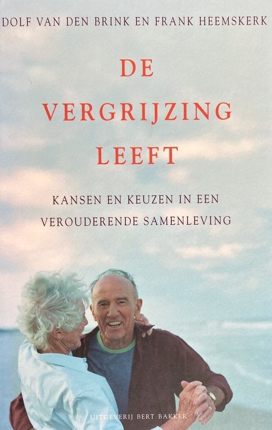 De vergrijzing leeft - Dolf van den Brink/Frank Heemskerk, Ophalen of Verzenden, Gelezen, Maatschappij en Samenleving, Nederland