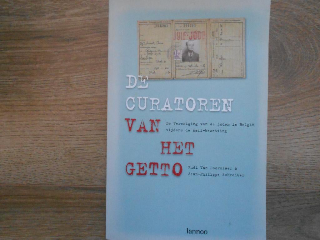 Rudi van Doorslaer De curatoren van het getto, Boeken, Ophalen of Verzenden, Tweede Wereldoorlog, Zo goed als nieuw, Overige onderwerpen