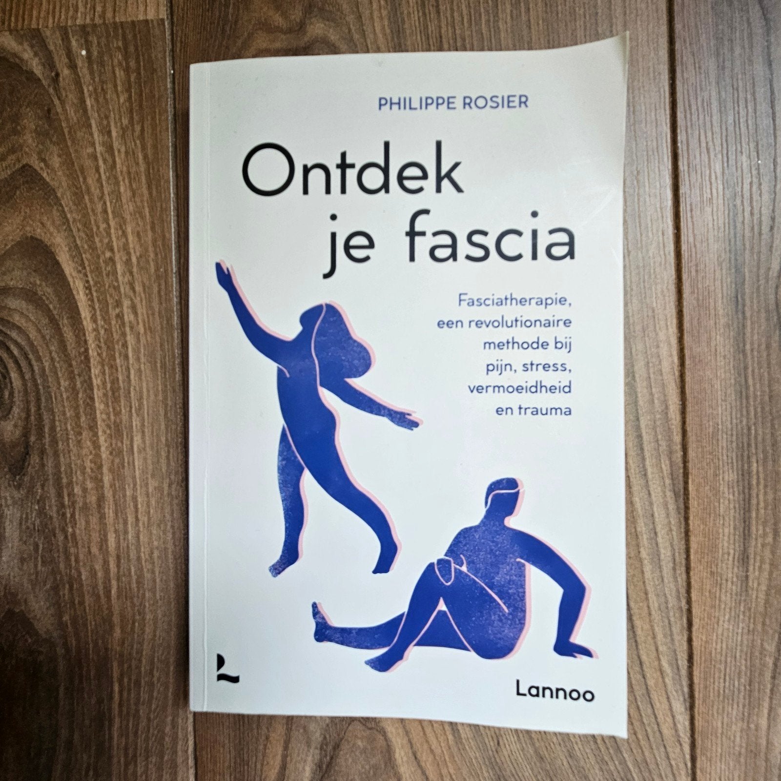 Ontdek je fascia - Fasciatherapie boek, Boeken, Ophalen of Verzenden, Zo goed als nieuw, Gezondheid en Conditie, Philippe Rosier