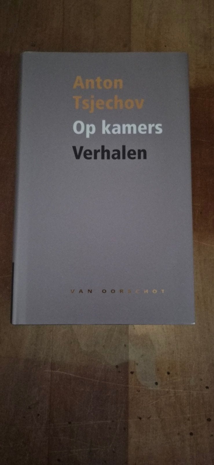 Anton Tsjechov - Op kamers Verhalen (Van Oorschot), Ophalen of Verzenden, Gelezen, Anton Tsjechov
