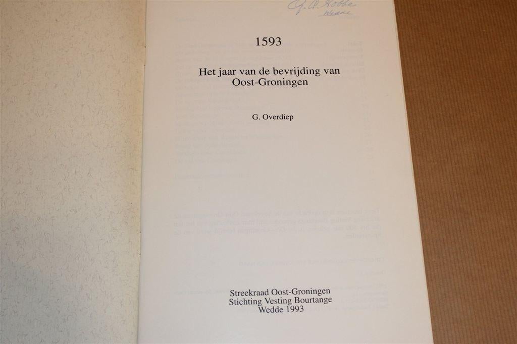 De Bevrijding van Oost-Groningen [1593] — Historisch Overzic, Ophalen of Verzenden, Gelezen