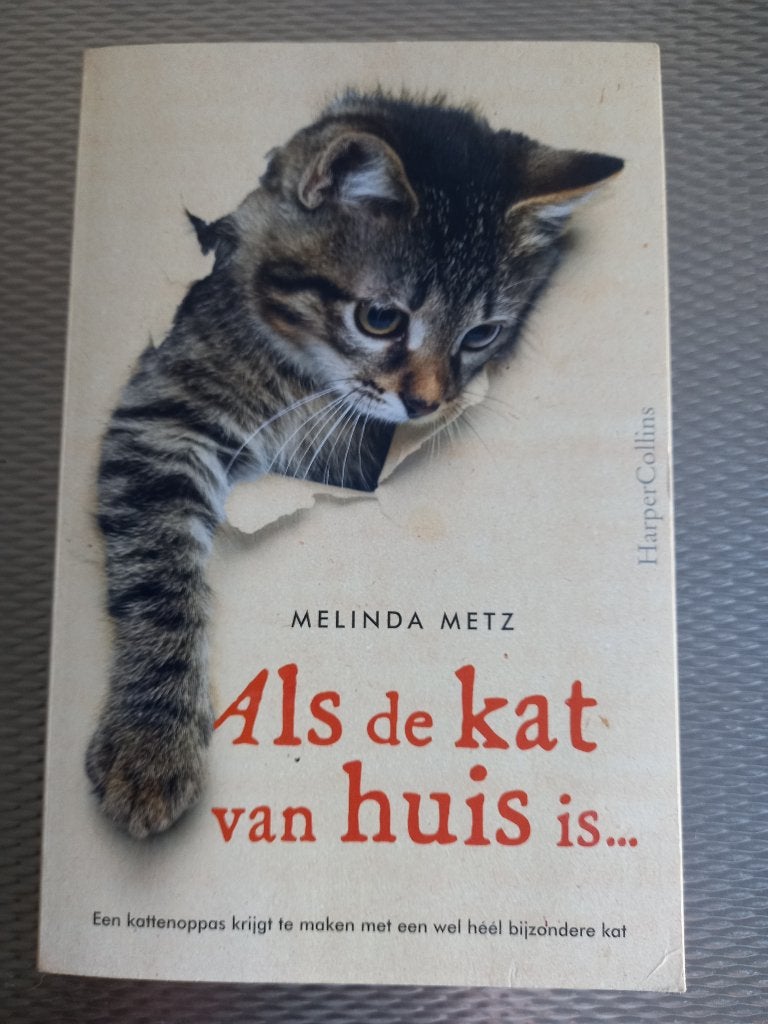 Als de kat van huis is..., Boeken, Ophalen of Verzenden, Zo goed als nieuw, Melinda Metz
