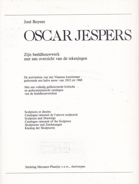 Oscar Jespers Zijn beeldhouwwerk met tekeningen  Jose Boyens, Ophalen of Verzenden, Gelezen, Beeldhouwkunst, Jose Boyens