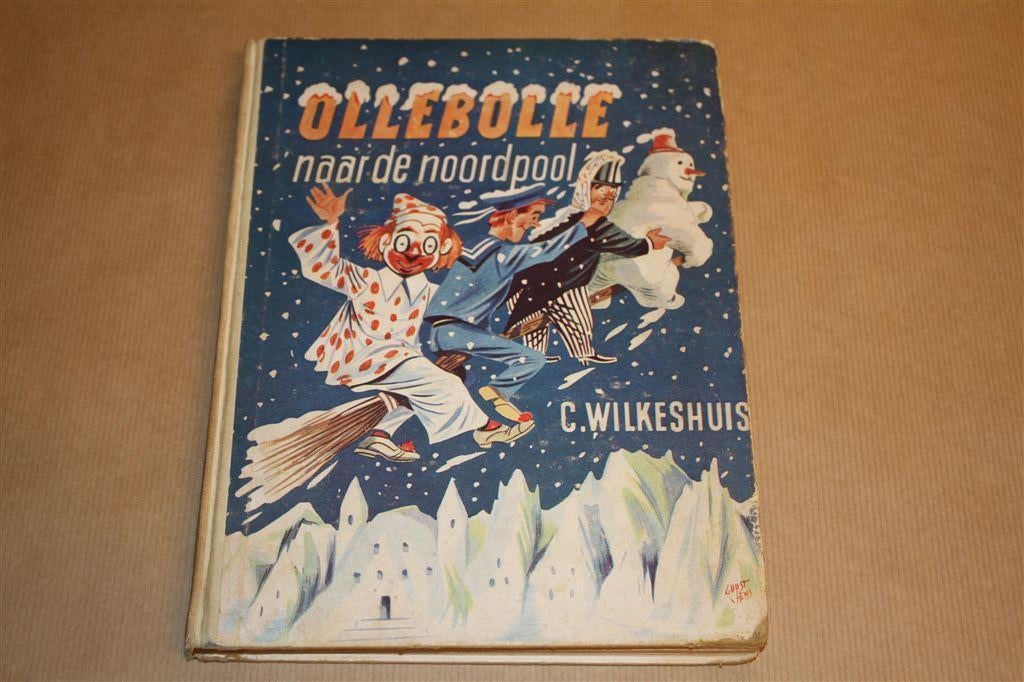 Ollebolle naar de Noordpool - C. Wilkeshuis, Ophalen of Verzenden, Gelezen