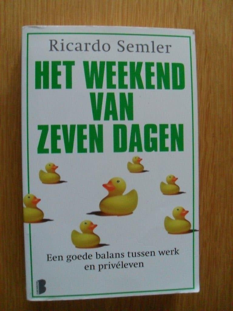 Het weekend van zeven dagen van Ricardo Semler, Ophalen of Verzenden, Gelezen