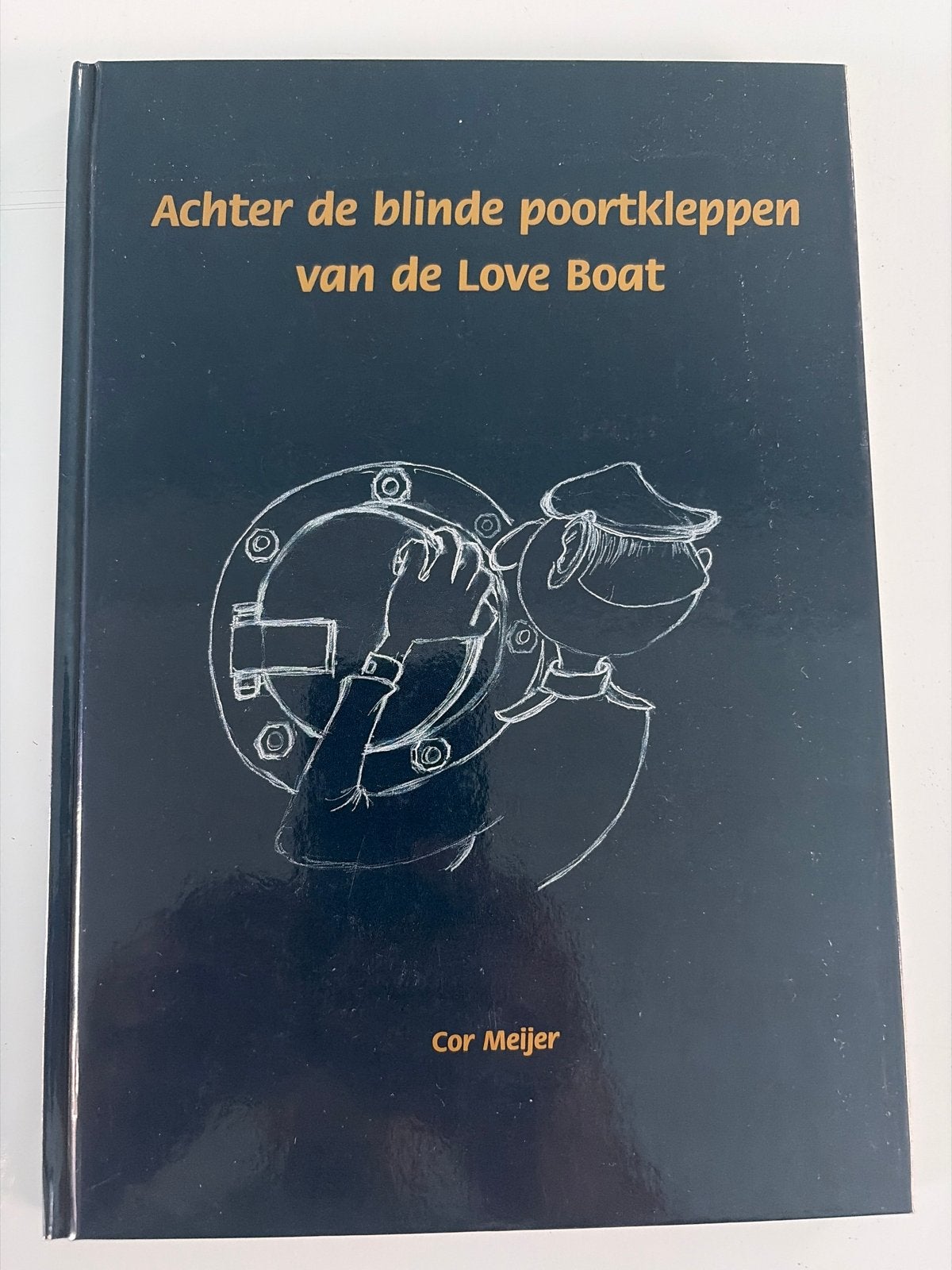 Achter de blinde poortkleppen van de Love Boat - Cor Meijer, Ophalen, Zo goed als nieuw