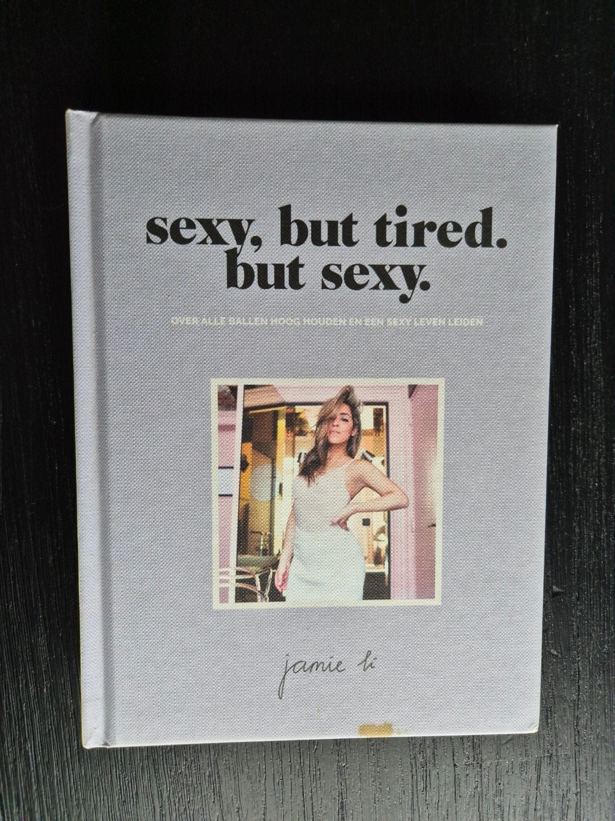 Sexy, But Tired. But Sexy. - Jamie Li (Boek), Ophalen of Verzenden, Zo goed als nieuw, Jamie Li