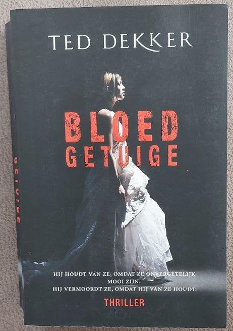 Ted Dekker: Bloedgetuige, Boeken, Ophalen of Verzenden, Gelezen