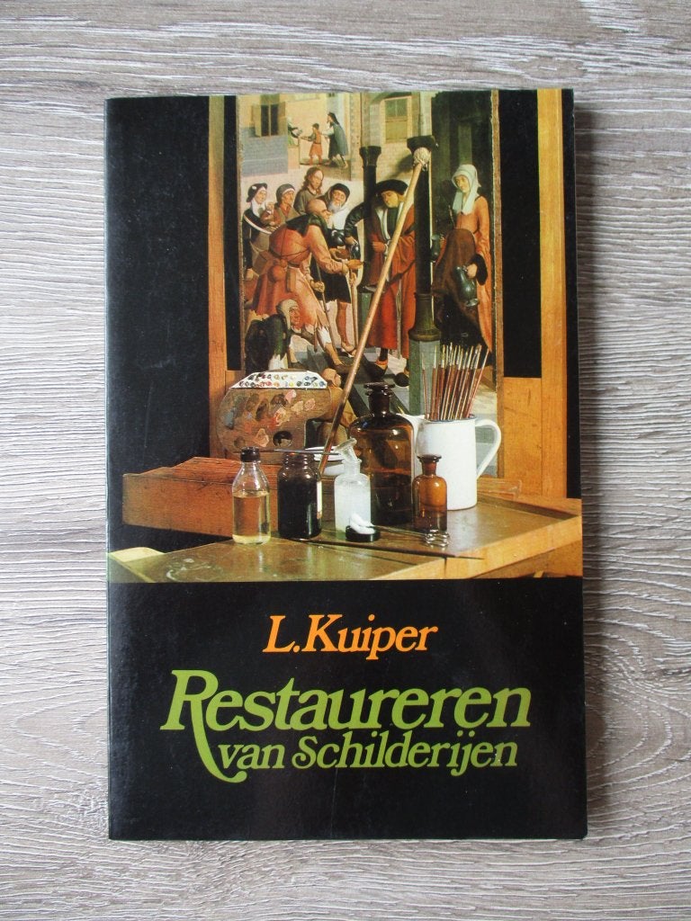 Restaureren van schilderijen - L. Kuiper, Ophalen of Verzenden, Gelezen