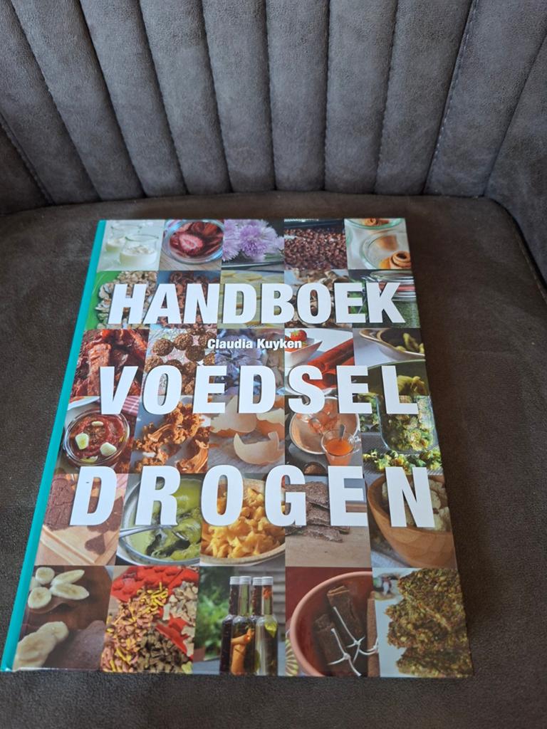 Handboek Voedsel Drogen - Claudia Kuyken, Boeken, Kookboeken, Hoofdgerechten, Gezond koken, Ophalen of Verzenden, Overige gebieden