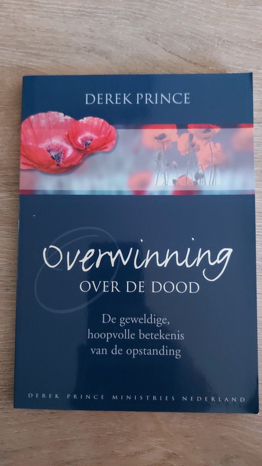 BB3: Overwinning over de dood - Derek Prince, Boeken, Ophalen of Verzenden, Zo goed als nieuw, Derek Prince, Christendom | Protestants