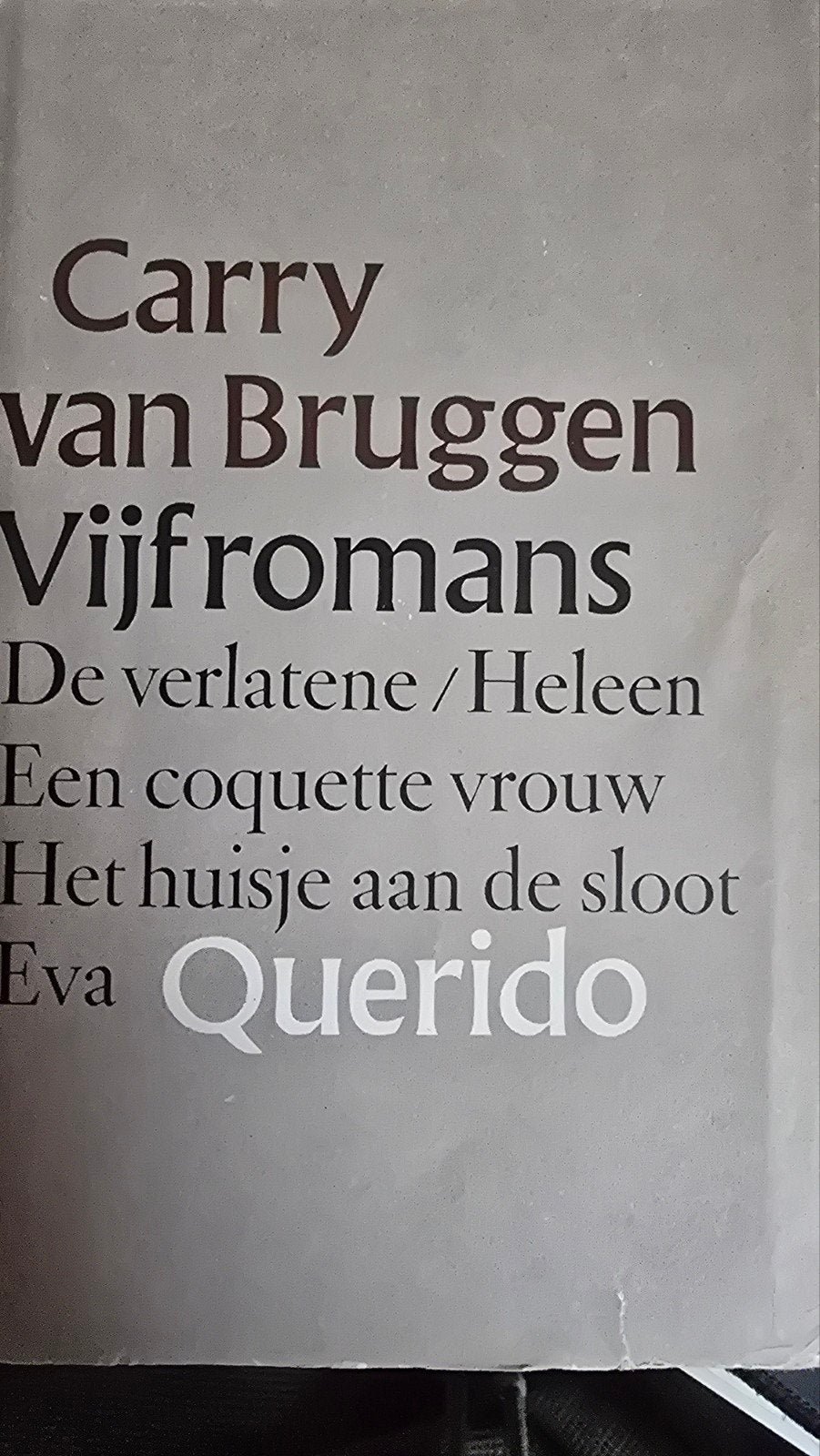 Carry van Bruggen - Vijf romans (Querido, 1979), Ophalen of Verzenden, Gelezen, Carry van Bruggen, Nederland