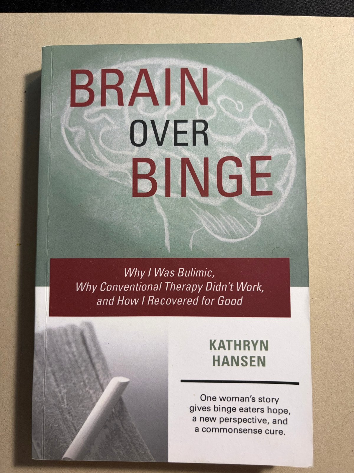 Brain Over Binge: Herstel van eetstoornissen, Boeken, Ophalen of Verzenden, Zo goed als nieuw, Gezondheid en Conditie