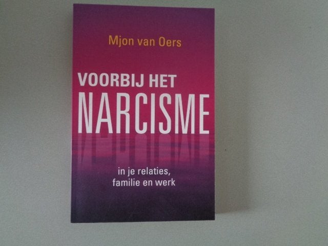 Voorbij het narcisme - Mjon van Oers, Gelezen, Ophalen of Verzenden, Mjon van Oers, Overige onderwerpen