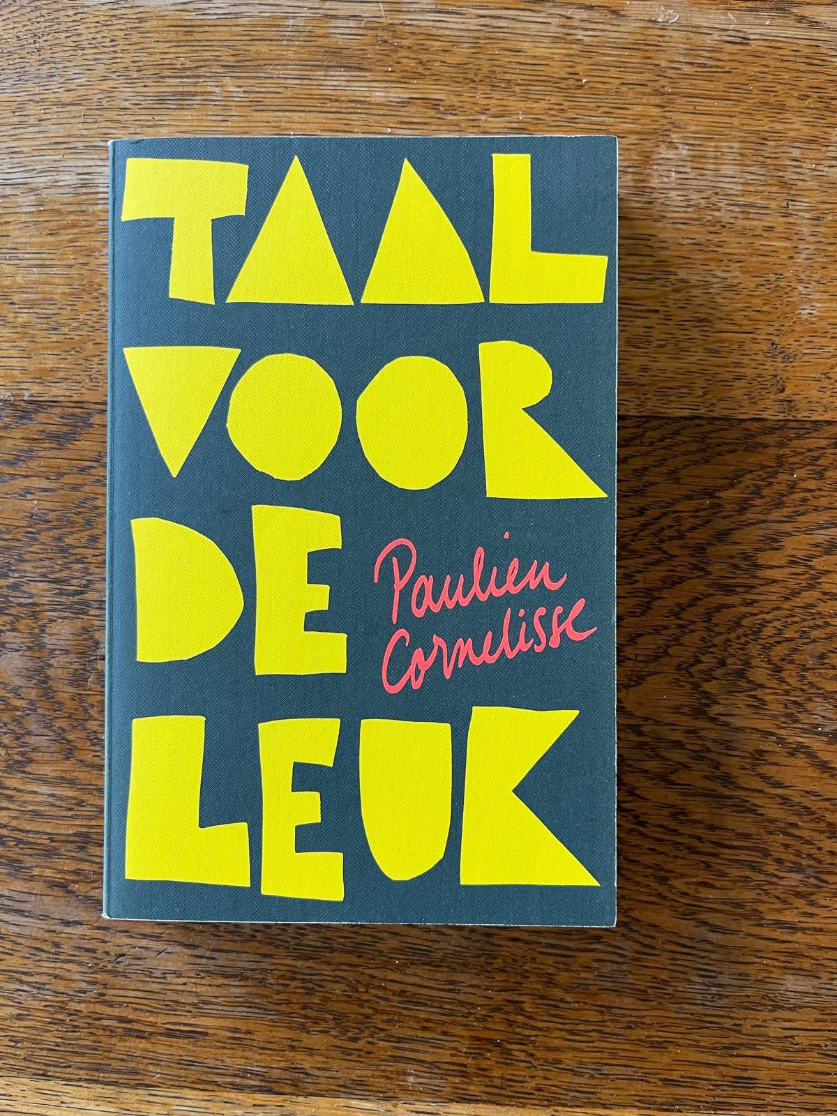 Taal voor de Leuk - Paulien Cornelisse (Zo goed als nieuw), Ophalen of Verzenden, Zo goed als nieuw, Non-fictie