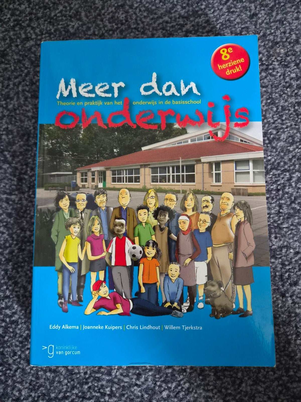 Meer dan onderwijs - Theorie en praktijk basisschool, Eddy Alkema, Joanneke Kuipers, Chris Lindhout, Willem Tjerkstra, Zo goed als nieuw