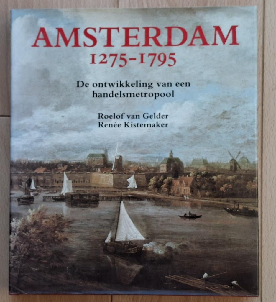Amsterdam 1275-1795 (een handelsmetropool), Ophalen of Verzenden, Zo goed als nieuw, Dekker/ Kistemaker