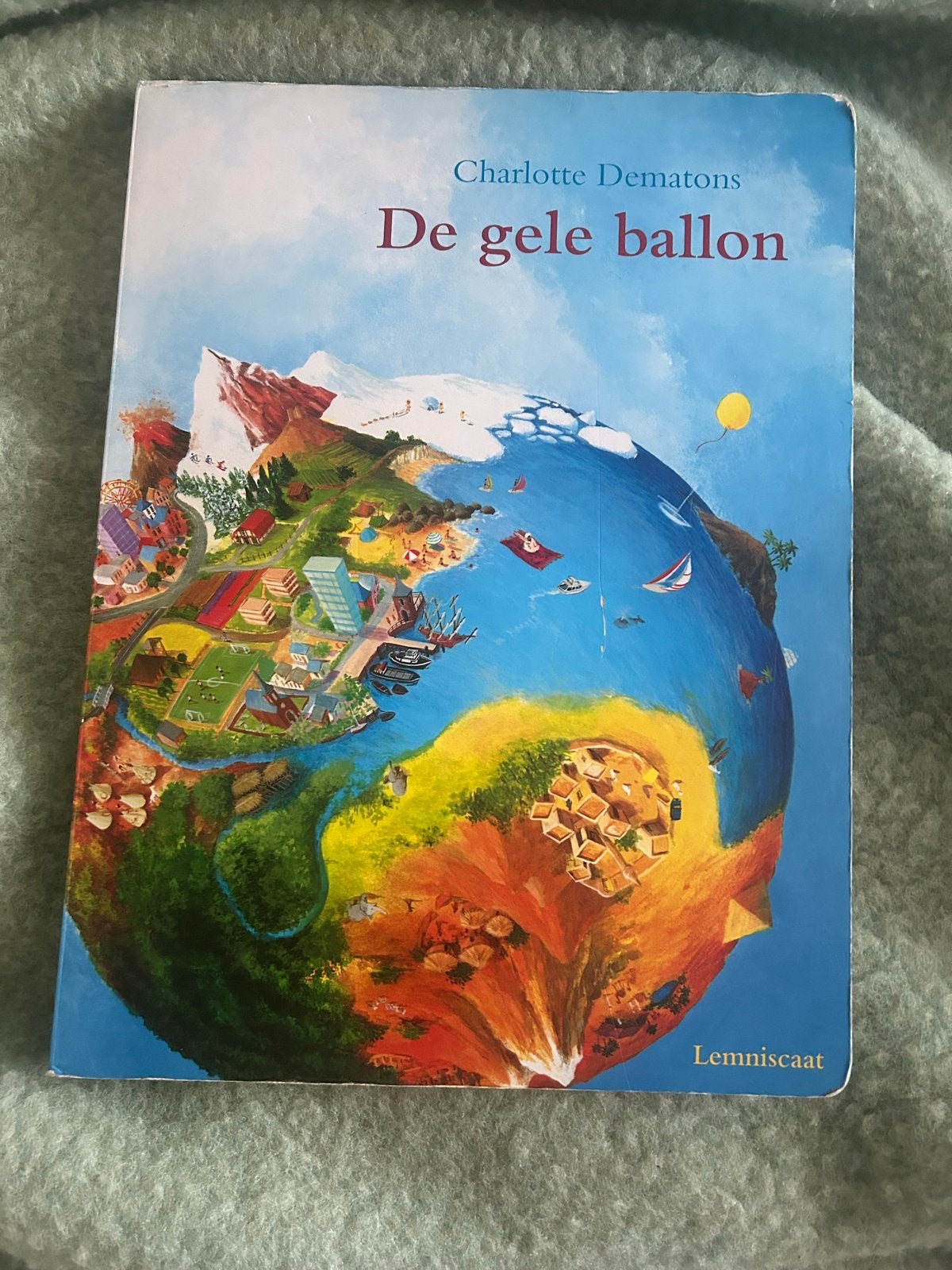 De gele ballon - Charlotte Dematons (Prentenboek), Gelezen, Fictie algemeen, Jongen of Meisje, Ophalen of Verzenden