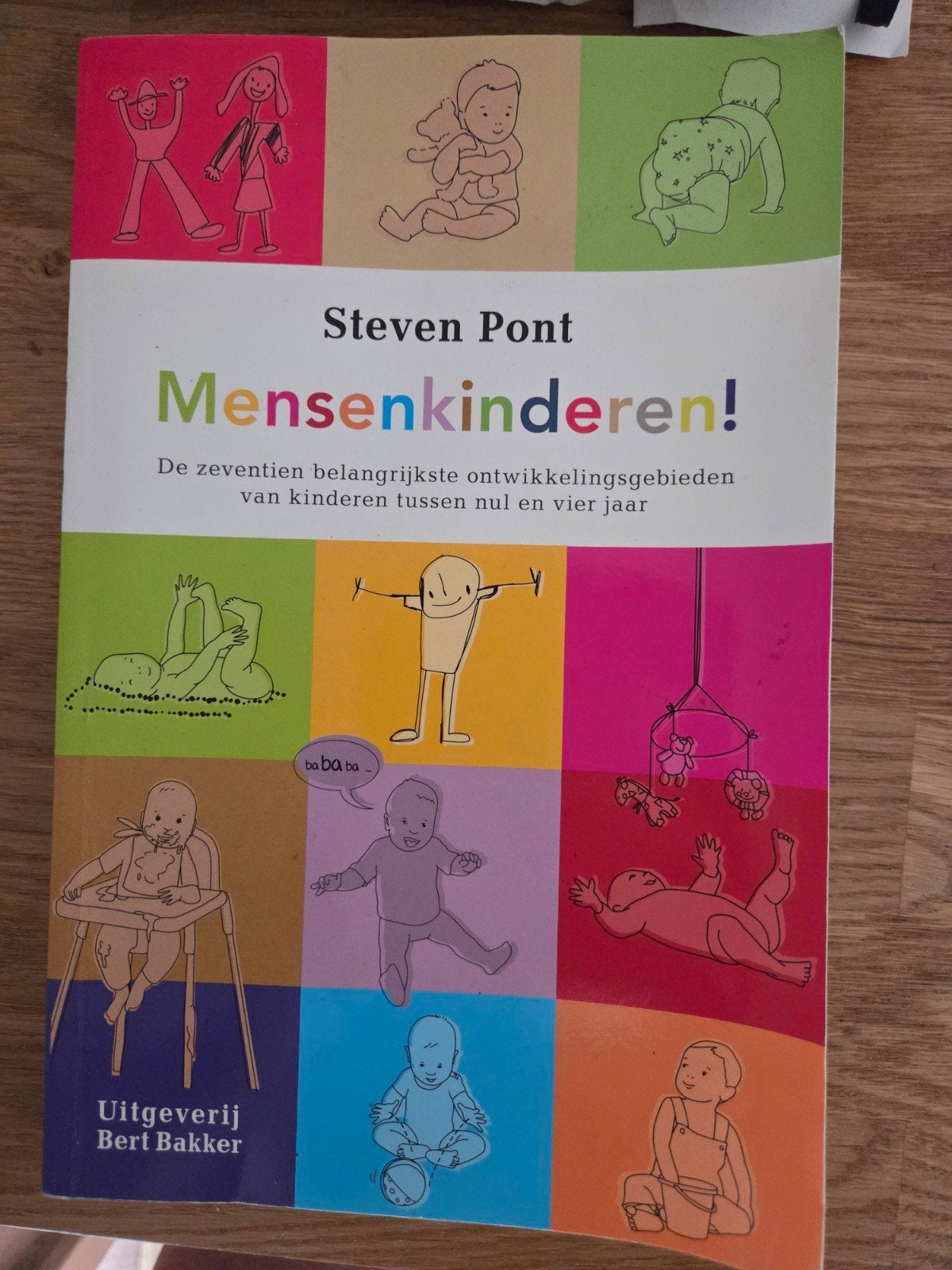 Mensenkinderen! Ontwikkeling van 0-4 jaar - Steven Pont, Ophalen of Verzenden, Gelezen, Opvoeding tot 6 jaar, Steven Pont