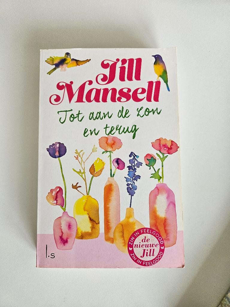Jill mansell - Tot aan de zon en terug, Boeken, Ophalen of Verzenden, Gelezen, Jill Mansell