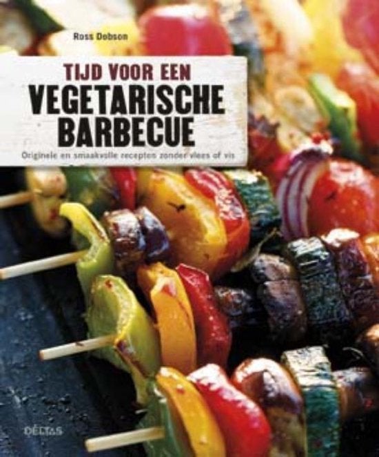 Vegetarisch - Tijd voor een vegetarische barbeque, Vegetarisch, Nieuw, Ophalen of Verzenden, Overige gebieden