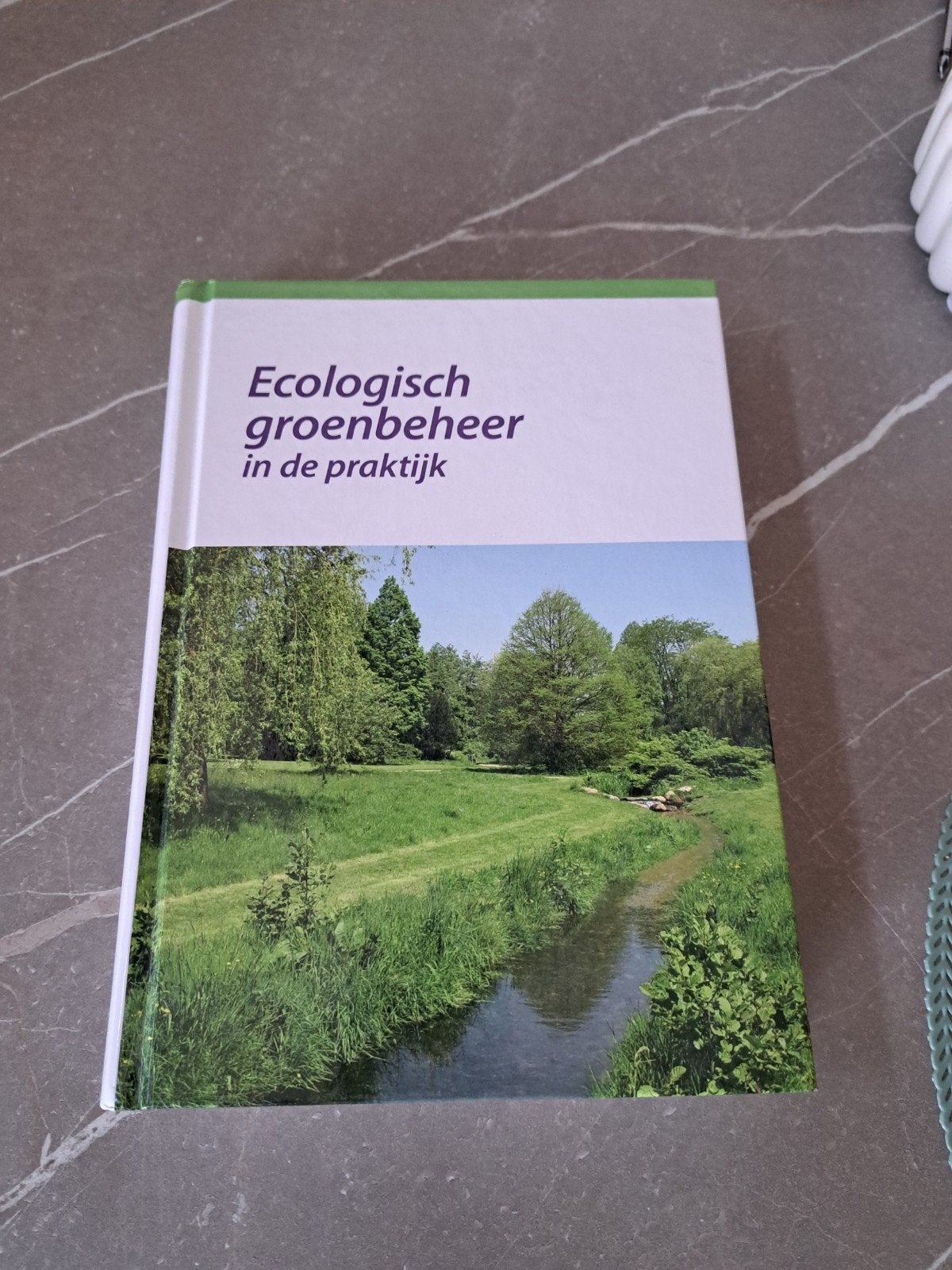 Ecologisch groenbeheer in de praktijk, Boeken, Ophalen of Verzenden, Zo goed als nieuw, HBO