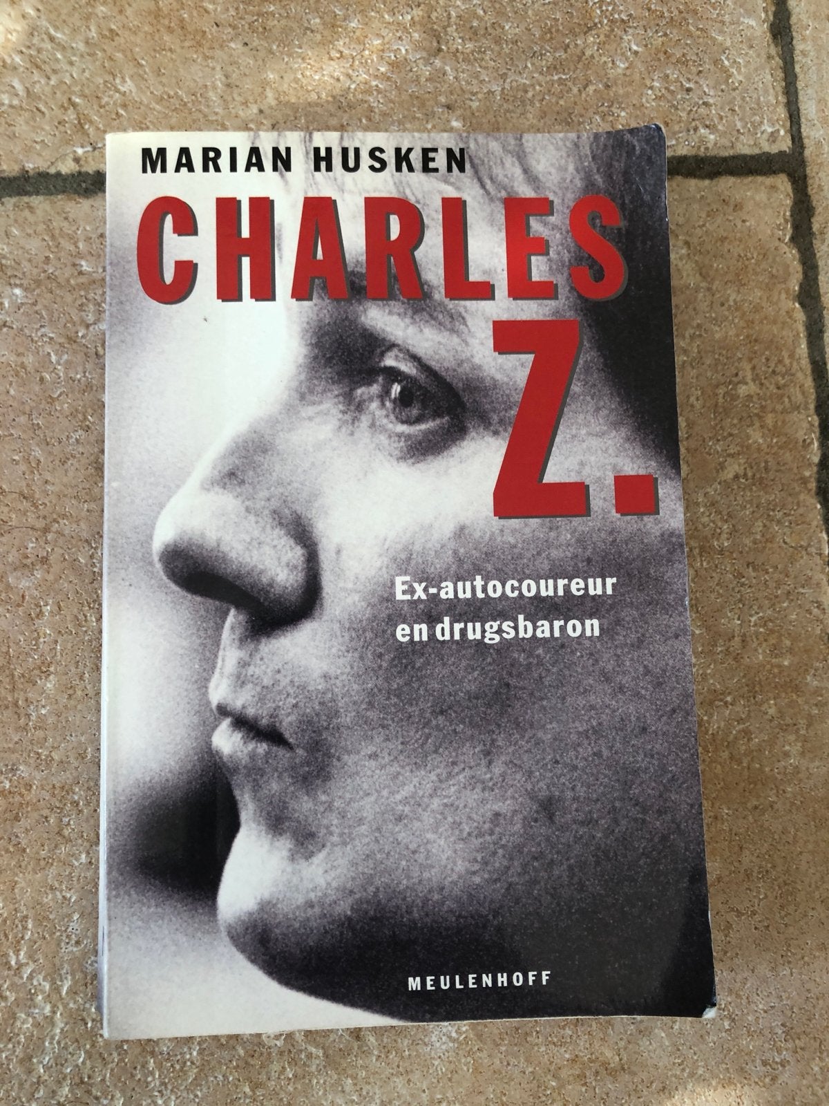 Charles Z. - Ex-autocoureur en drugsbaron, Boeken, Ophalen of Verzenden, Gelezen, Overige