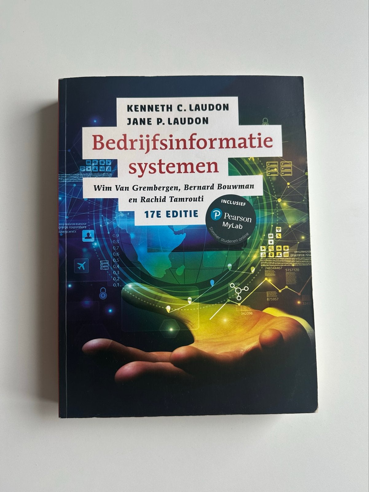 Bedrijfsinformatiesystemen 17e editie - Kenneth C. Laudon, Ophalen of Verzenden, Gamma, Zo goed als nieuw, HBO