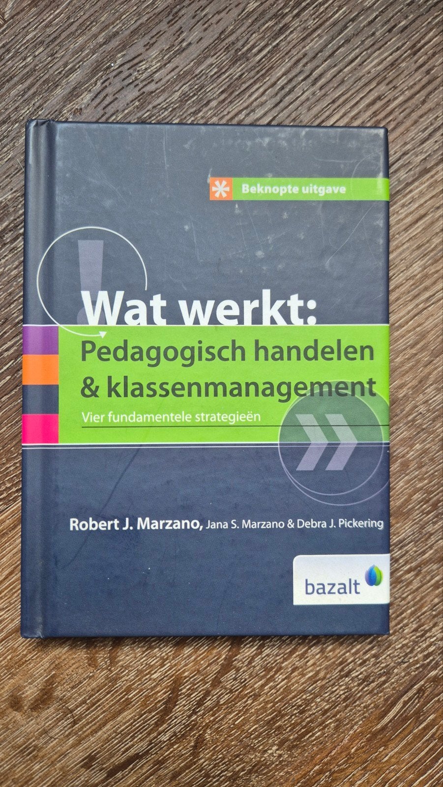 Wat werkt: Pedagogisch handelen & klassenmanagement, Boeken, Ophalen, Robert J. Marzano, Jana S. Marzano & Debra J. Pickering