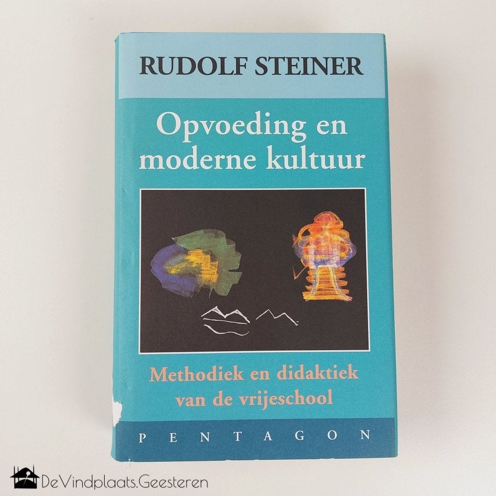 Rudolf Steiner – Opvoeding en moderne kultuur - antroposofie, Achtergrond en Informatie, Ophalen of Verzenden, Zo goed als nieuw
