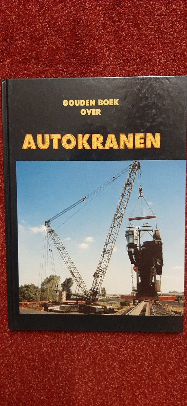 Gouden Boek over autokranen, Ophalen of Verzenden, Gelezen, Algemeen, Onbekend