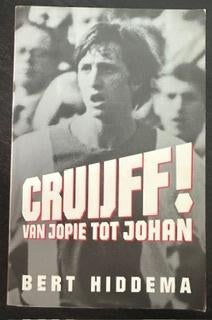 Cruijff! Van Jopie tot Johan + anekdotes en uitspraken, Ophalen of Verzenden, Zo goed als nieuw, Sport
